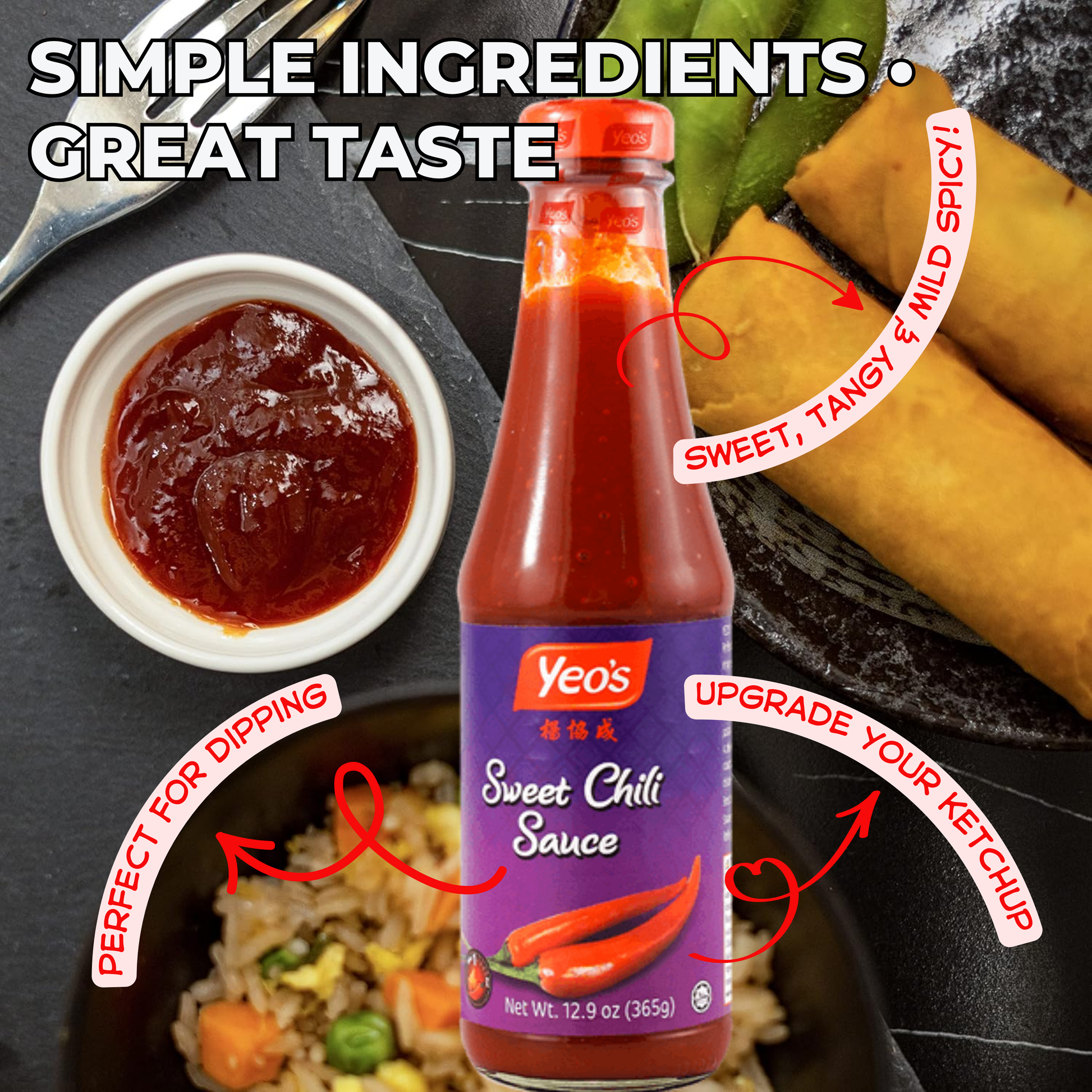 Yeo’s Sweet Chili Sauce bottle with dipping sauce, spring rolls, and rice dish background, highlighting simple ingredients and sweet tangy mild spicy flavor.